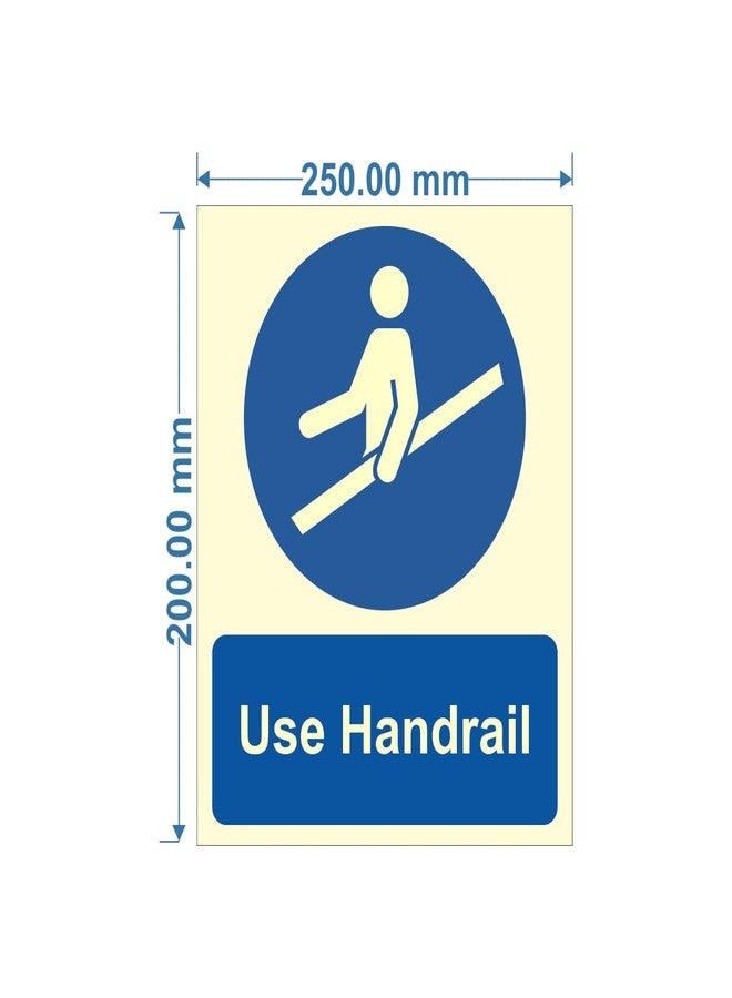 Being Safe Hold handrail Night Glow Sign Board on 3mm PVC Sunboard Size - 250mm X 200mm (Pack of 03) - Image 2