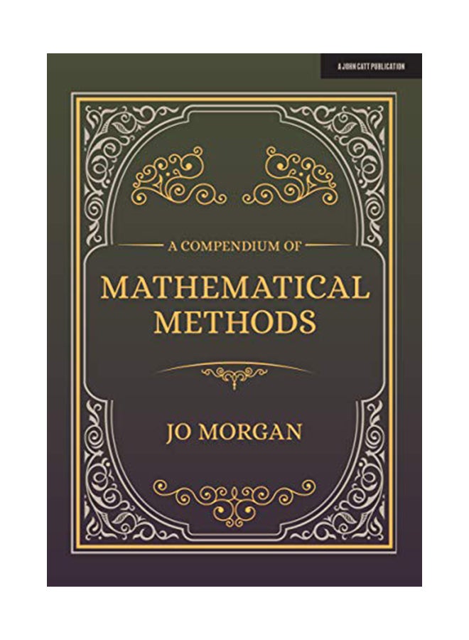 A Compendium Of Mathematical Methods: A Handbook For School Teachers