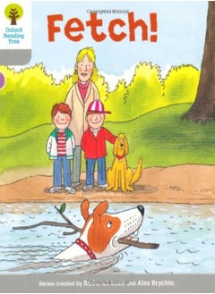 Oxford Reading Tree Level 1 Wordless Stories B Fetch by Hunt, Roderick - Brychta, Alex Paperback
