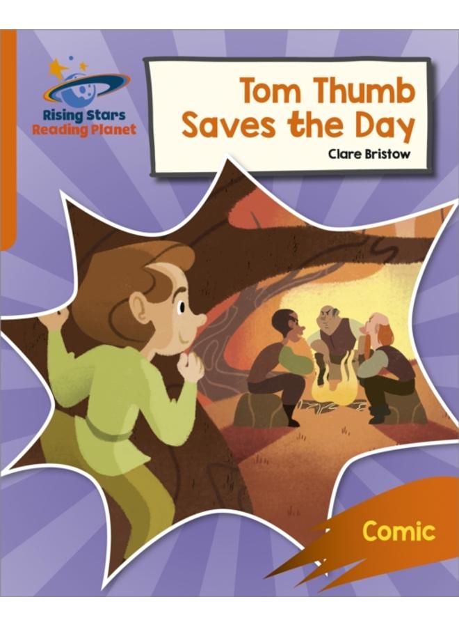 Reading Planet: Rocket Phonics ??? Target Practice ??? Tom Thumb Saves the Day ??? Orange 