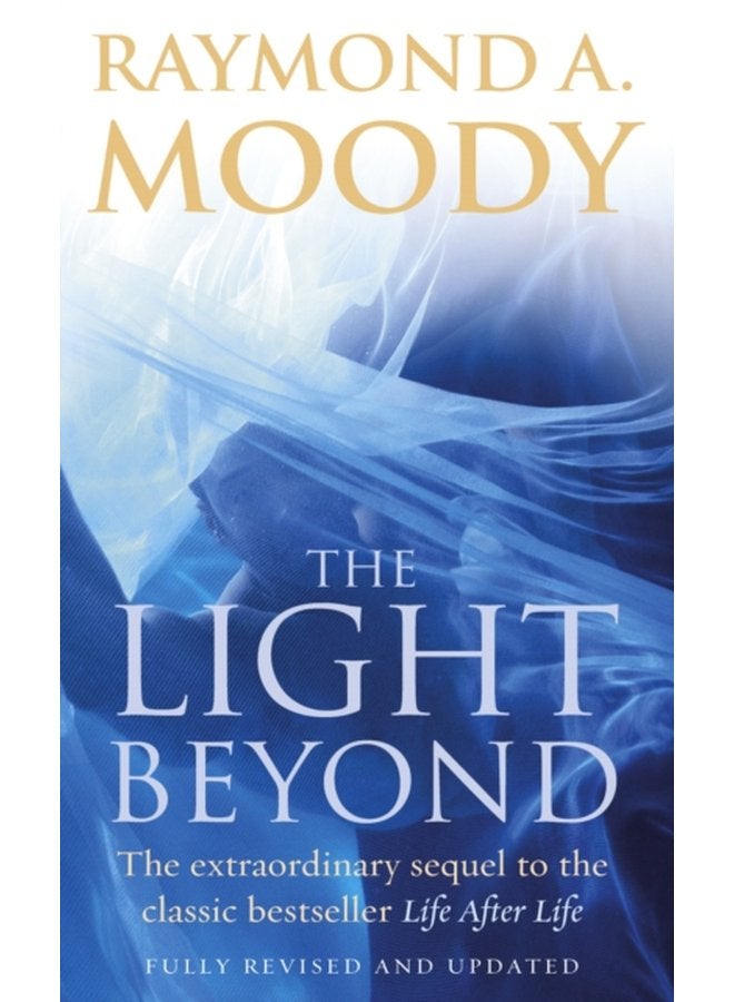 The Light Beyond The extraordinary sequel to the classic Life After Life - Paperback