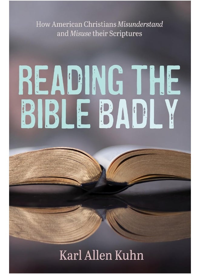 Reading the Bible Badly 