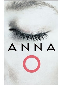 Anna O: The biggest novel for 2024 from an astonishing new voice in crime thriller fiction