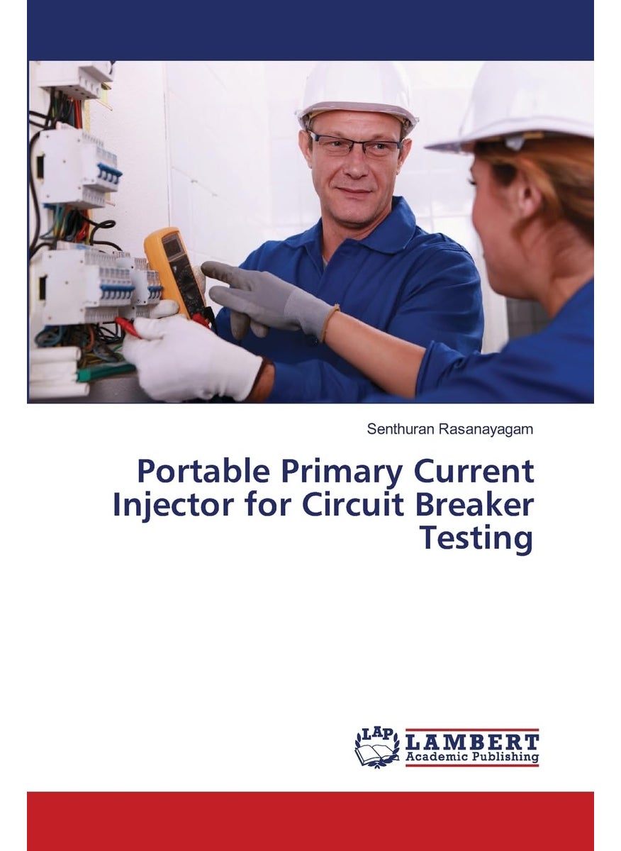 Portable Primary Current Injector for Circuit Brea 