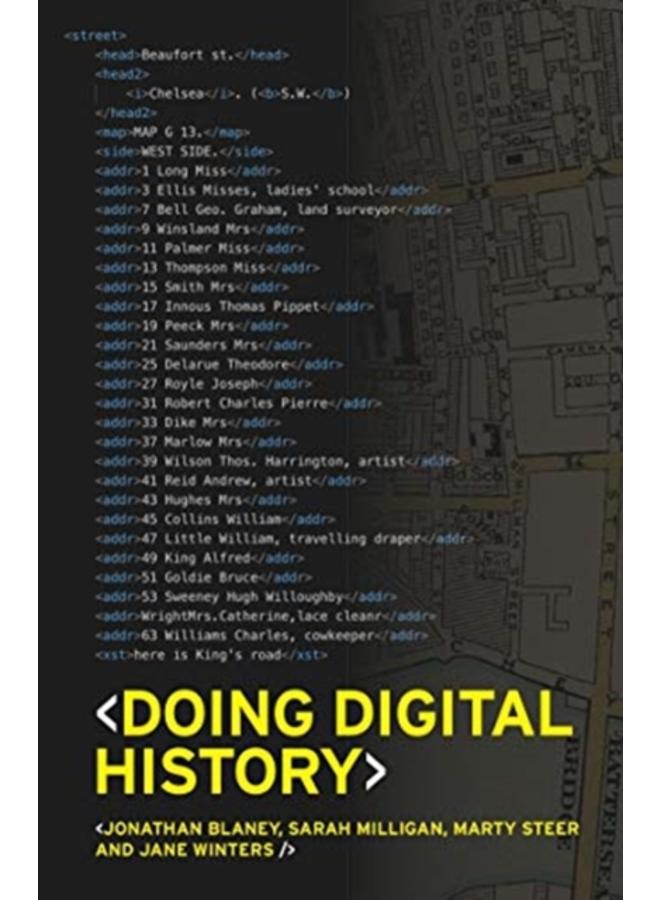 Doing Digital History : A Beginner???s Guide to Working with Text as Data 