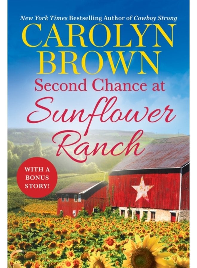 Second Chance at Sunflower Ranch Includes a Bonus Novella - Paperback