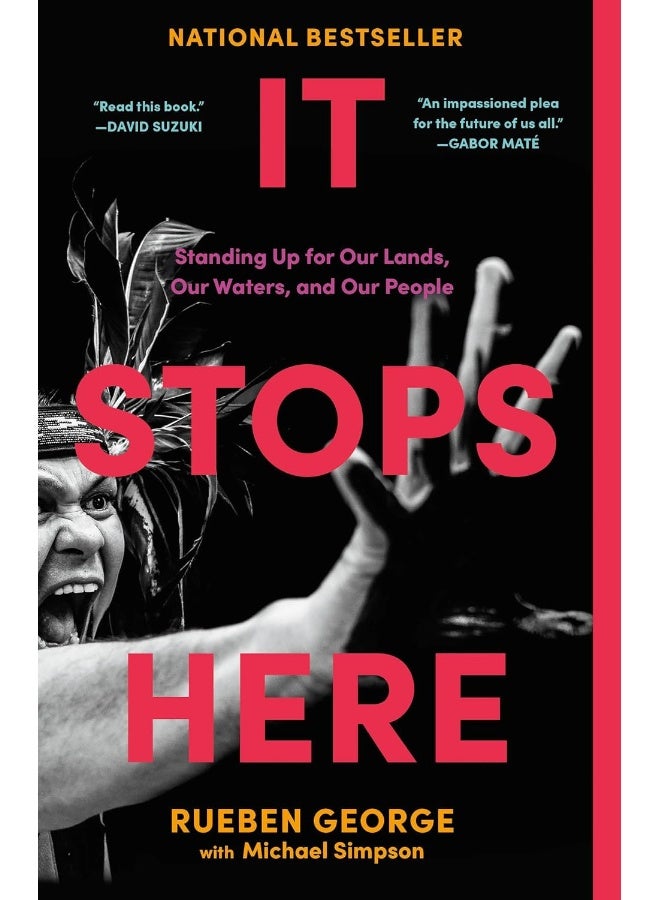 It Stops Here: Standing Up for Our Lands, Our Waters, and Our People