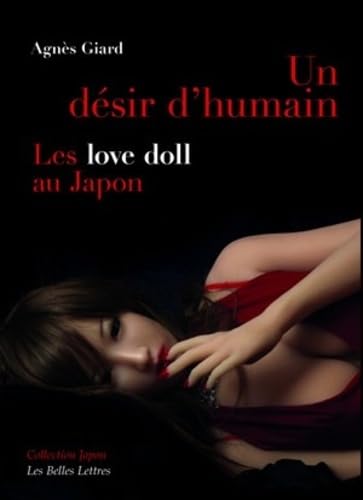 Un Desir Dhumain Les Love Doll Au Japon 