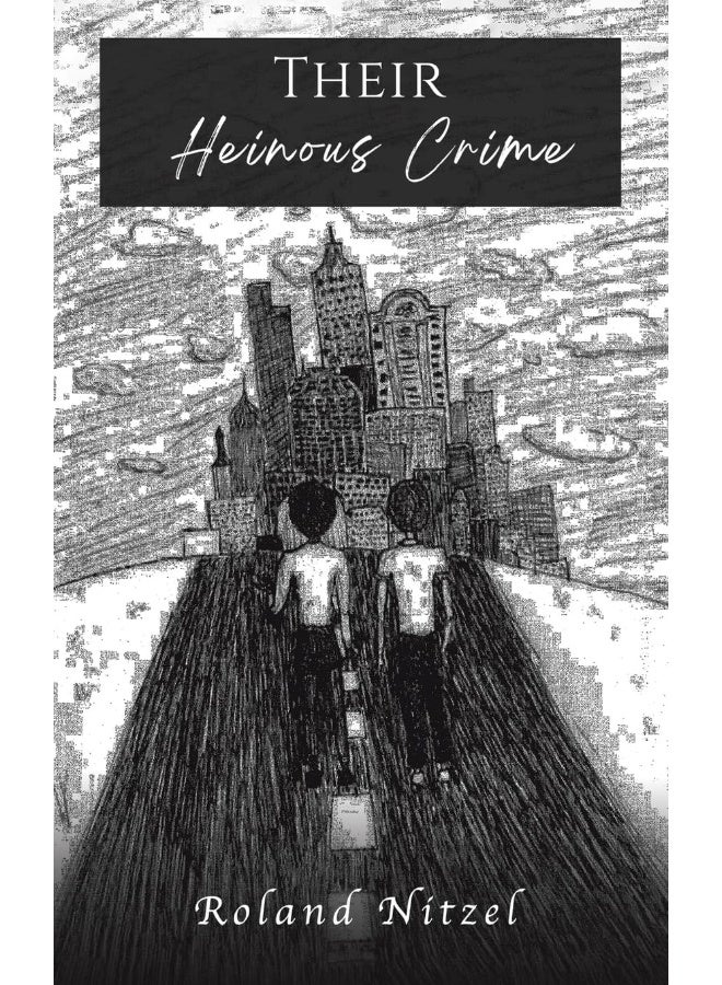 Their Heinous Crime