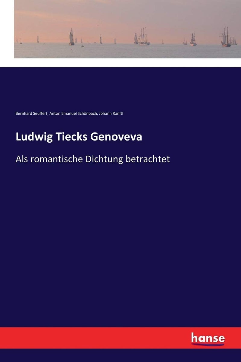 Ludwig Tiecks Genoveva: Als romantische Dichtung betrachtet  - Image 1