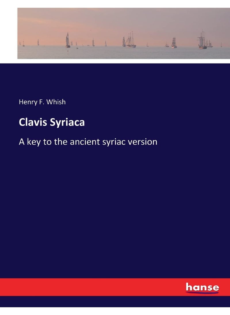 Clavis Syriaca: A key to the ancient syriac version  - Image 1