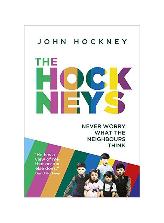 The Hockneys: Never Worry What The Neighbours Think