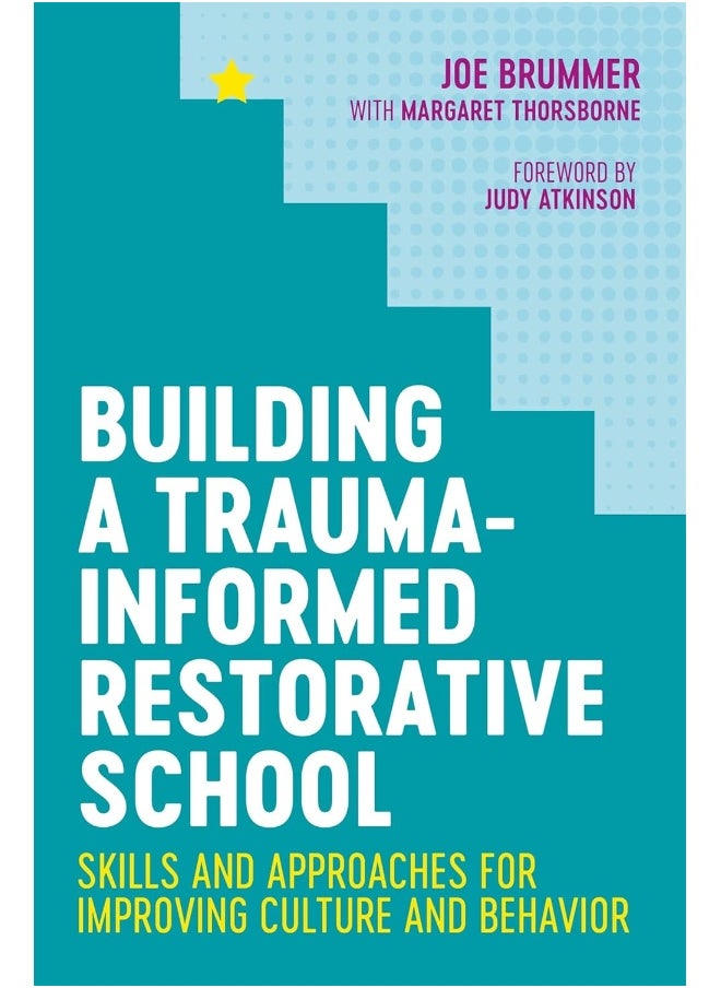 null - Building a Trauma-Informed Restorative School: Skills and Approaches for Improving Culture and Behavior - Image 1