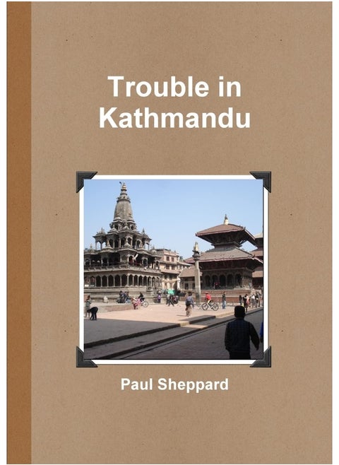 Trouble in Kathmandu (text only)