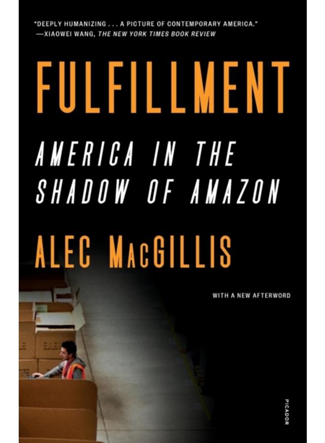 Fulfillment : America in the Shadow of Amazon 
