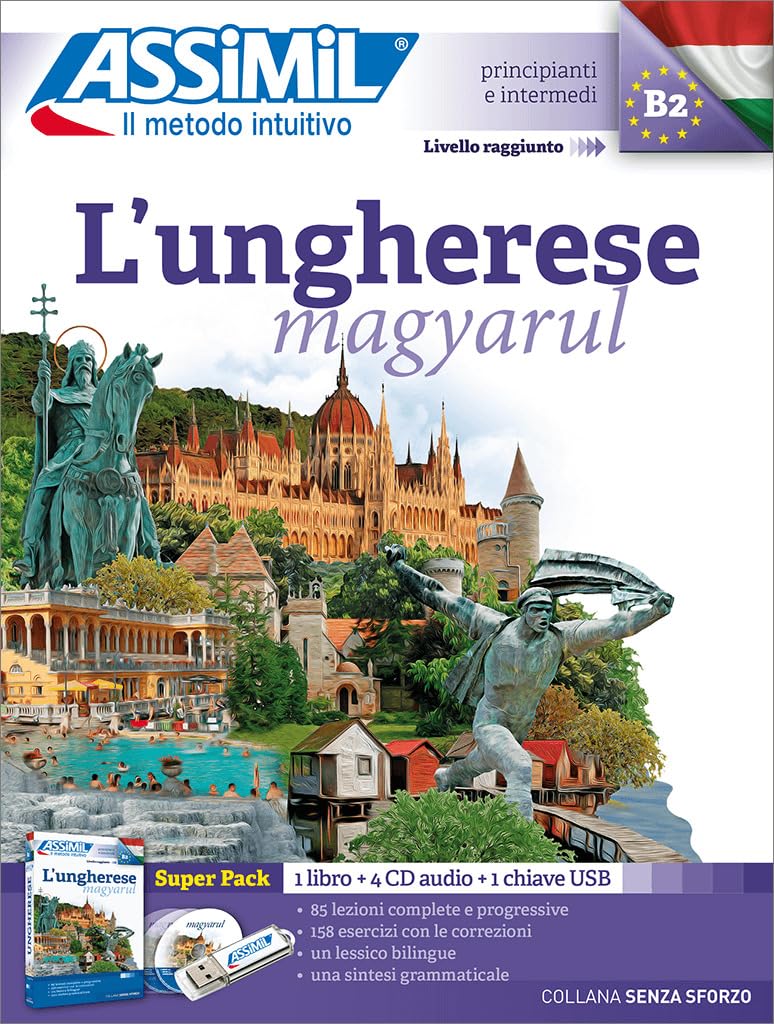 L'ungherese (magyarul): Méthode de hongrois pour Italiens 
