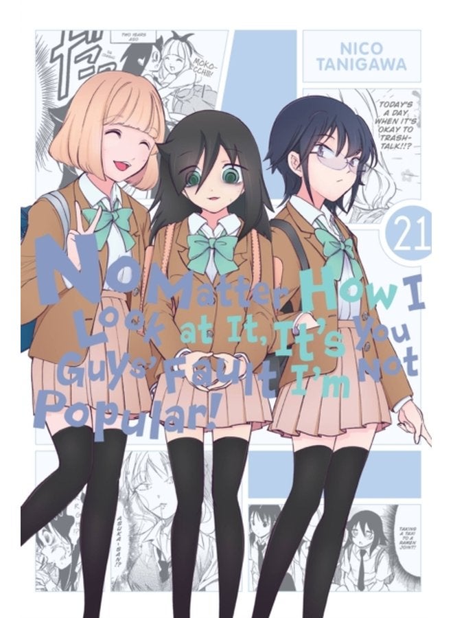 No Matter How I Look at It It s You Guys Fault I m Not Popular Vol 21 - Paperback