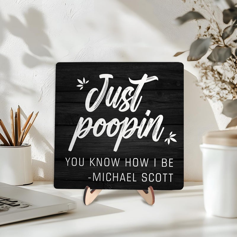 DMADNF Funny Bathroom Sign Decor, Bathroom Quote Wooden Plaque Sign With Saying Just Poopin You Know How I Be, Wooden Plaque Sign Home Farmhouse Shelf Bathroom Toilet Decor, Michael Scott Sign, 5.9 X - Image 3