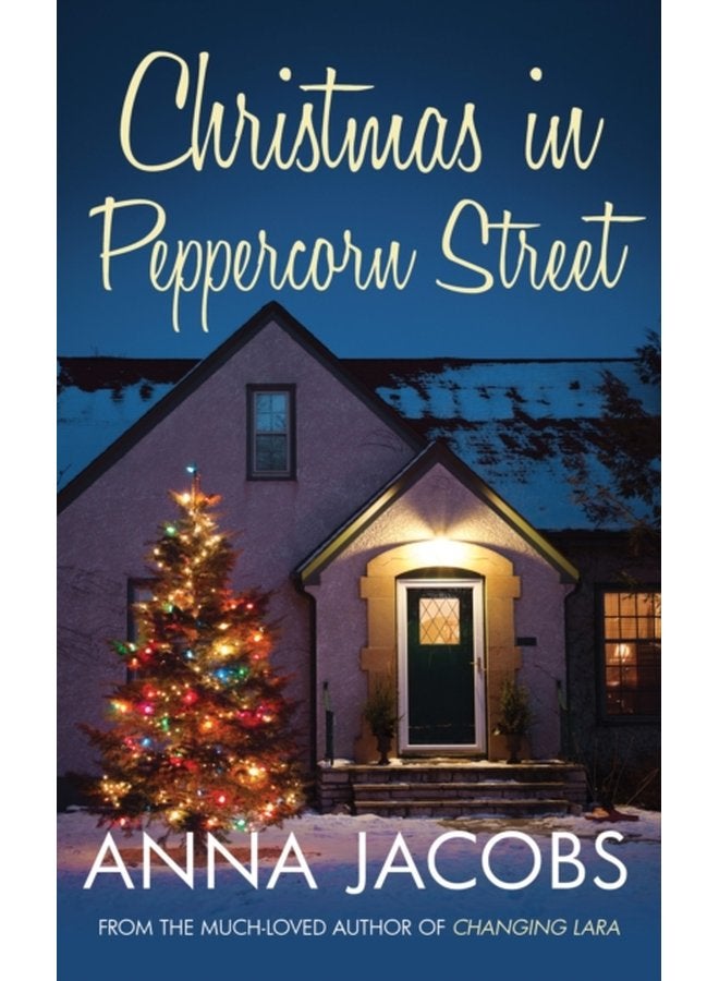 Christmas in Peppercorn Street A festive tale of family friendship and love from the multi million copy bestselling author - Hardback