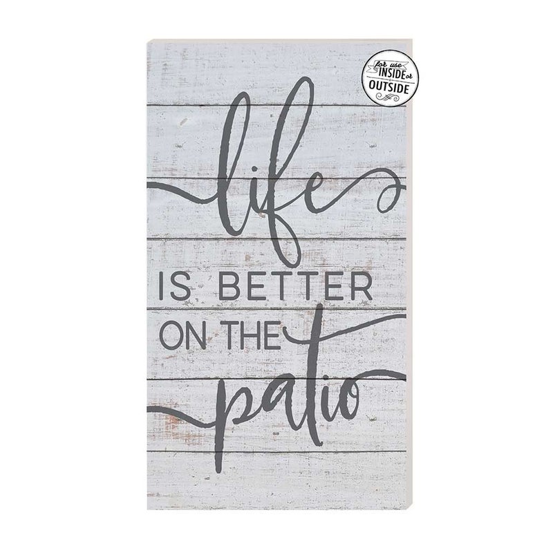 Kindred Hearts Kindred Hearts 11x20 Indoor Outdoor Whitewash Sign Life is Better Patio 