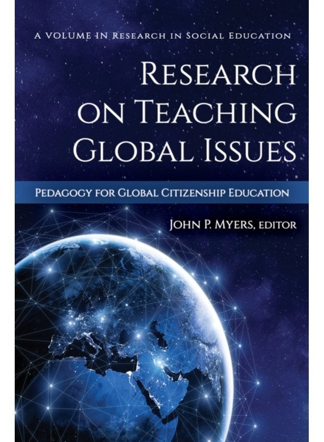 Research on Teaching Global Issues Pedagogy for Global Citizenship Education - Hardback