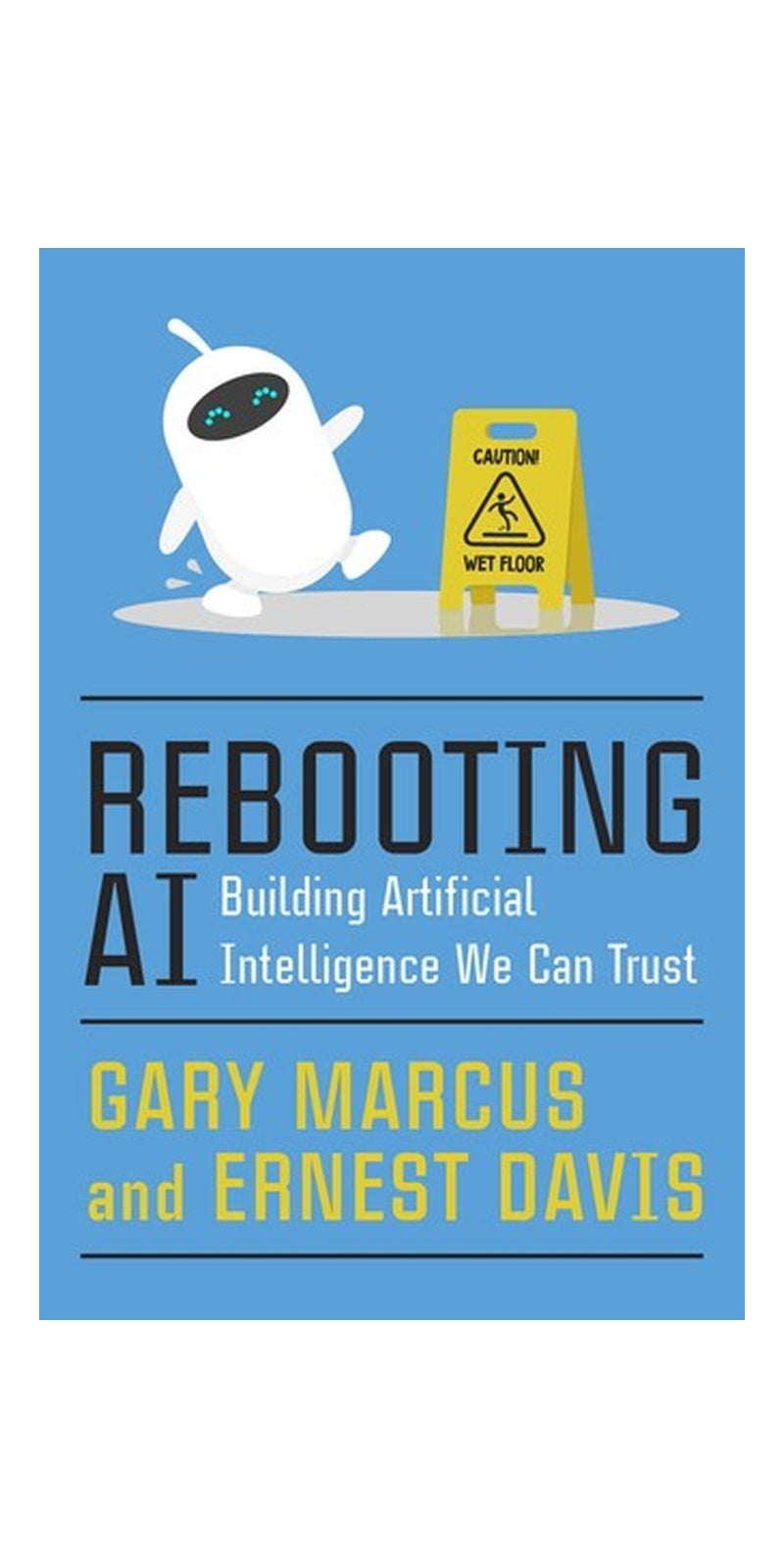 Rebooting AI: Building Artificial Intelligence We Can Trust - Image 1