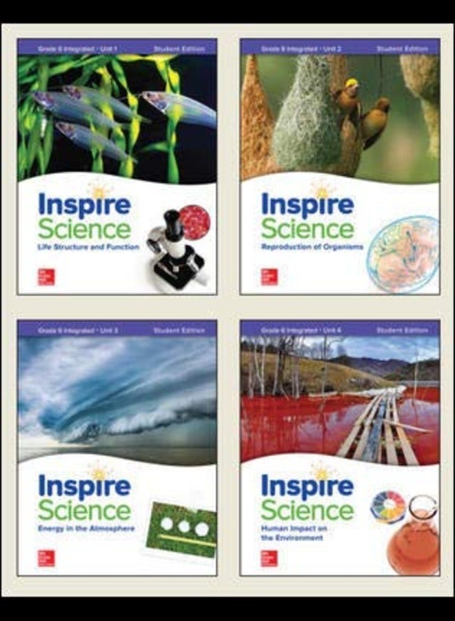 Inspire Science  Integrated Grade 6 Student Edition 4 Unit Bundle  Ed   1