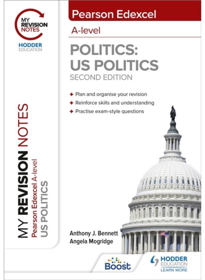 My Revision Notes: Pearson Edexcel A Level Politics: US Politics: Second Edition
