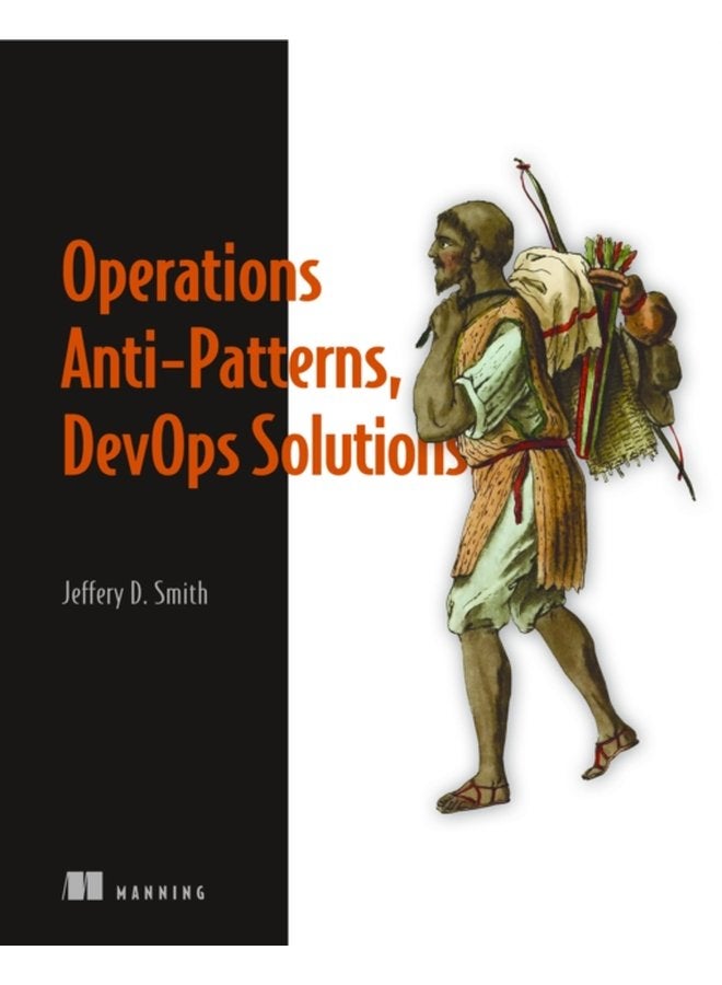 Operations Anti Patterns DevOps Solutions - Paperback
