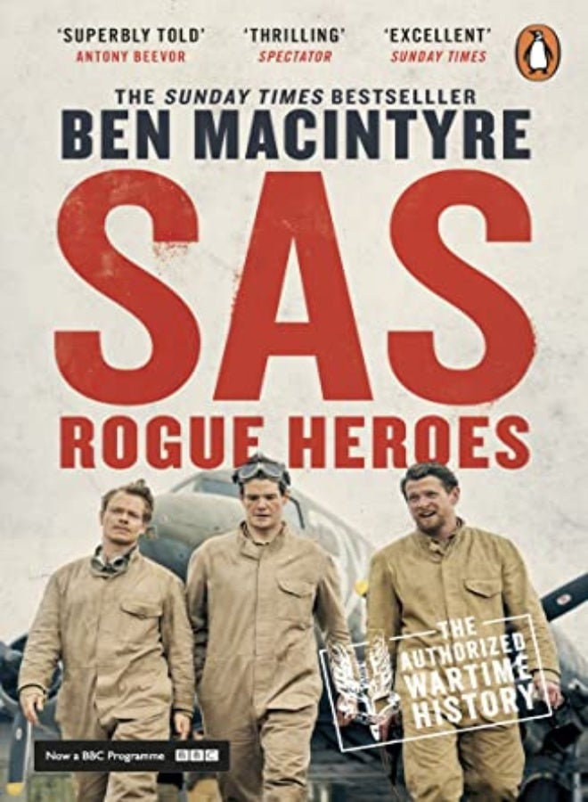 Sas Rogue Heroes Now A Major Tv Drama by MacIntyre, Ben Paperback 