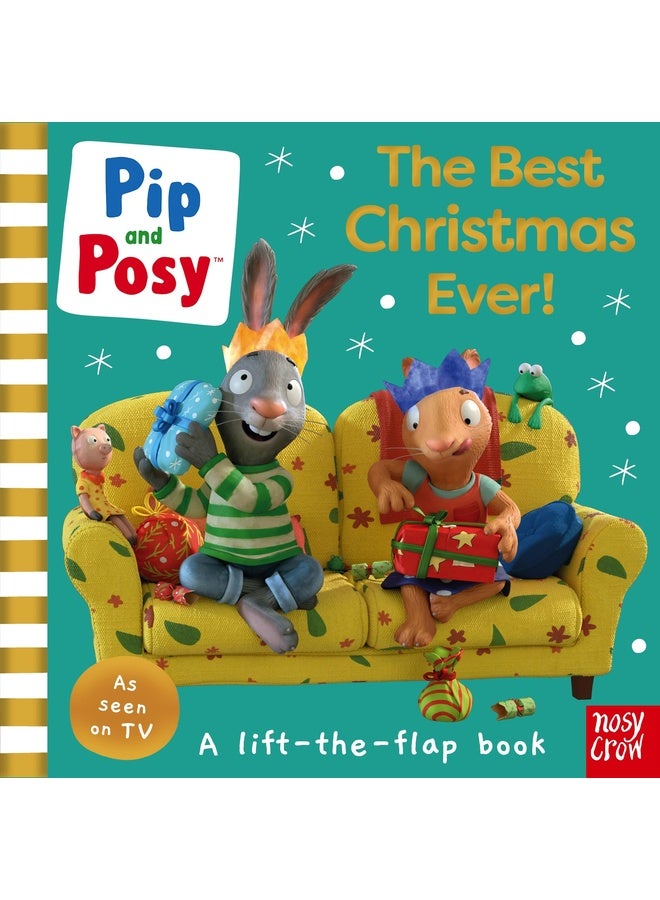 Pip and Posy: The Best Christmas Ever!