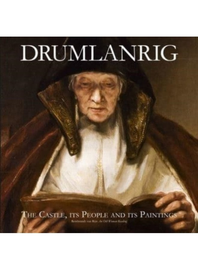 Drumlanrig The Castle its People and its Paintings - Paperback