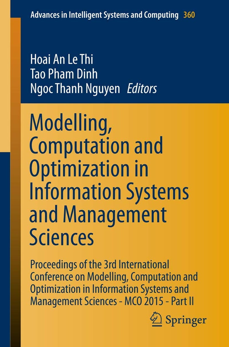 Modelling, Computation and Optimization in Informa: Proceedings of the 3rd International Conference on
