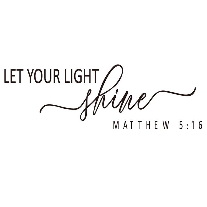LET YOUR LIGHT SHINE MATTHEW 516 CARVED VINYL SEPARATED LETTERS INSPIRATIONAL WORDS BIBLE VERSE QUOTES CHRISTIAN MOTTO WALL DECAL ART LETTERS