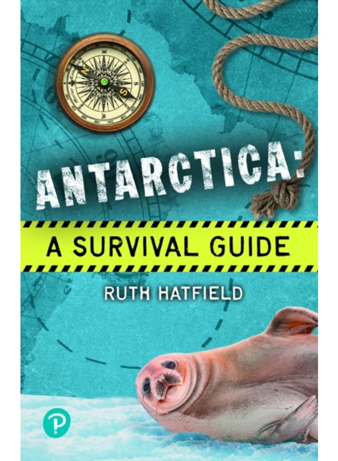 Rapid Plus Stages 10-12 11.7 Antarctica: A Survival Guide