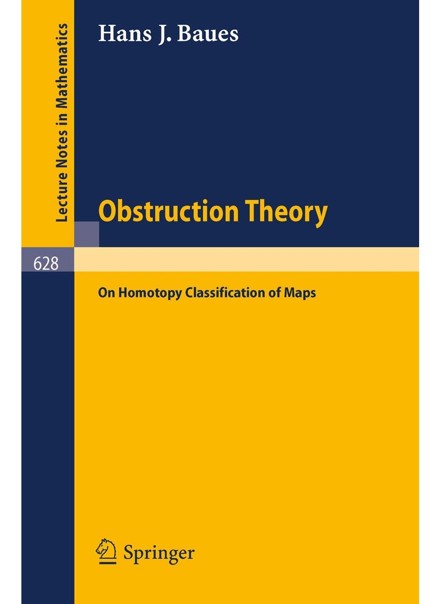 Obstruction Theory: On Homotopy Classification of Maps 