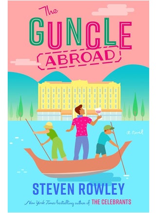 The Guncle Abroad by Steven Rowley - pzsku/Z415F98CA5AA782D4F2F0Z/45/_/1718073118/cfb255a9-7bdc-4a54-8874-2a6926ceec25