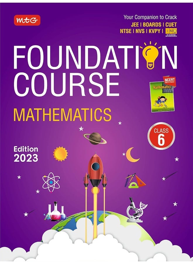 MTG Foundation Course Class 6 Mathematics Book - Your Companion to Crack NTSE-NVS-KVPY-BOARDS-IIT JEE-NEET-IMO Olympiad, Based on Latest Pattern-2023 MTG Editorial Board  - Image 2