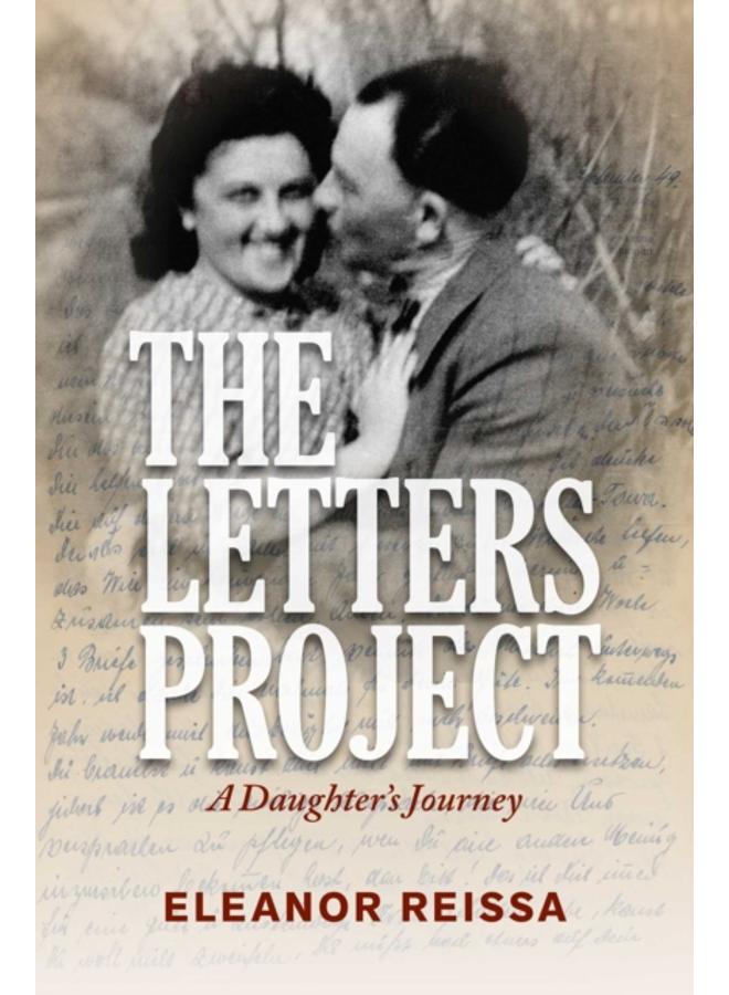 The Letters Project : A Daughter's Journey 