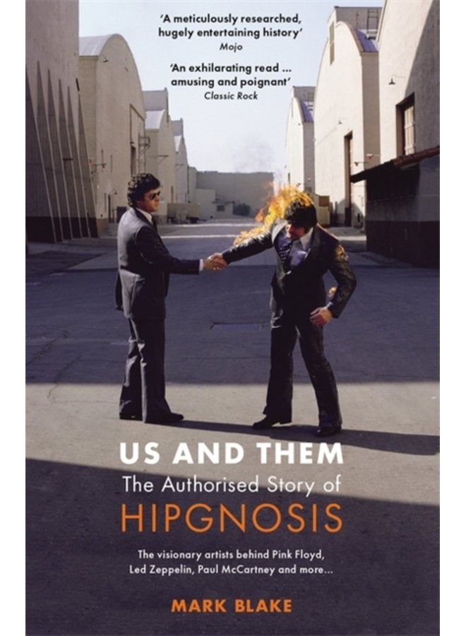 Us and Them The Authorised Story of Hipgnosis The visionary artists behind Pink Floyd and more - Paperback