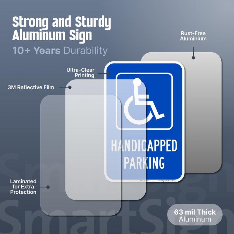 SmartSign Handicapped Parking Sign, 12 x 18 Inches 3M Engineer Grade Reflective Aluminum, Pre-Drilled Holes, USA Made - Image 4