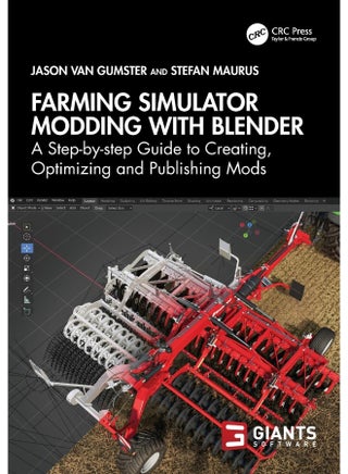 Farming Simulator Modding with Blender: A Step-by-step Guide to Creating, Optimizing and Publishing Mods - pzsku/Z416C71C0F32B6B6B7471Z/45/_/1740556881/ca0efc8e-6283-40c4-ae6a-d02b52dda928