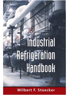 Industrial Refrigeration Handbook (Pb) 