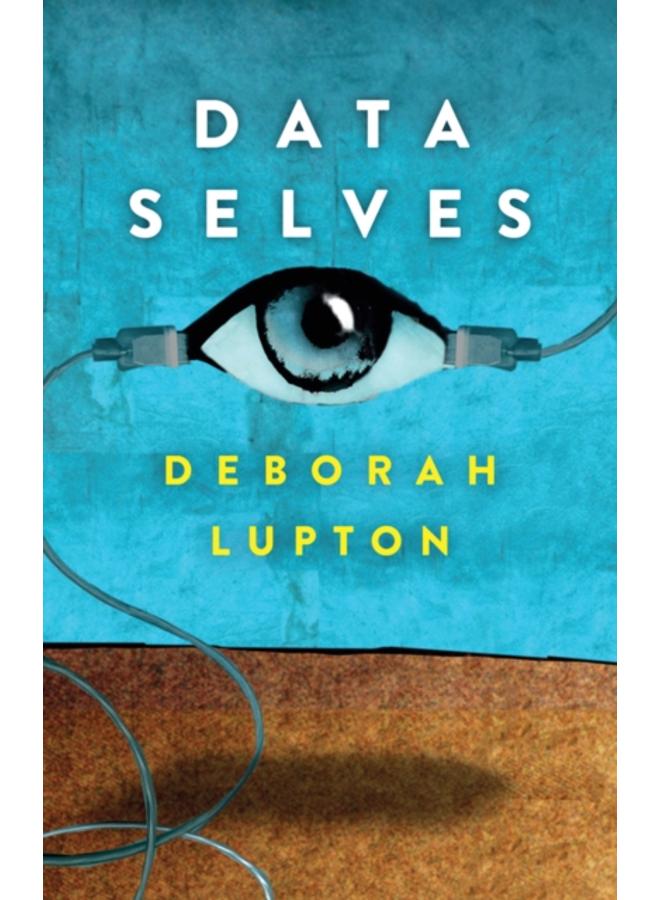 Data Selves : More-than-Human Perspectives 