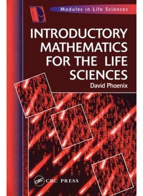 Introductory Mathematics for the Life Sciences (Modules in Life Science Series)