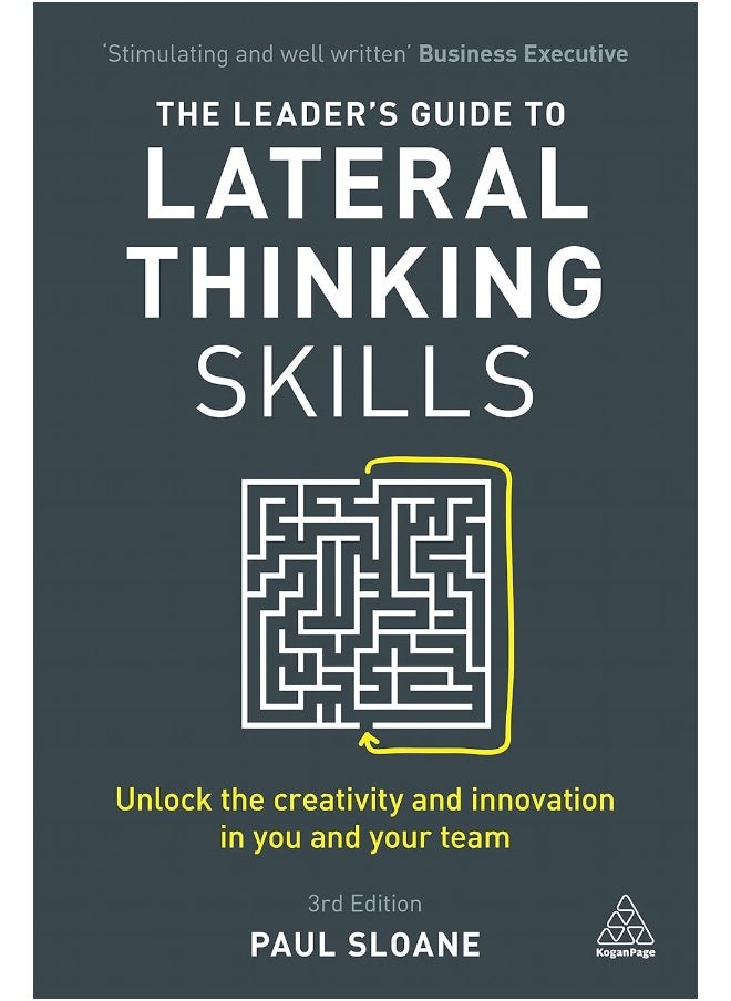 null - The Leader's Guide to Lateral Thinking Skills: Unlock the Creativity and Innovation in You and Your Team - Image 1