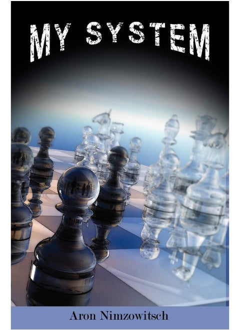 My System: Winning Chess Strategies