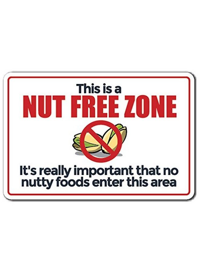SignMission This Is A Nut Free Zone Decal Allergy Nuts Food Area Warning ; Indoor Outdoor ; 12" Tall  - Image 1