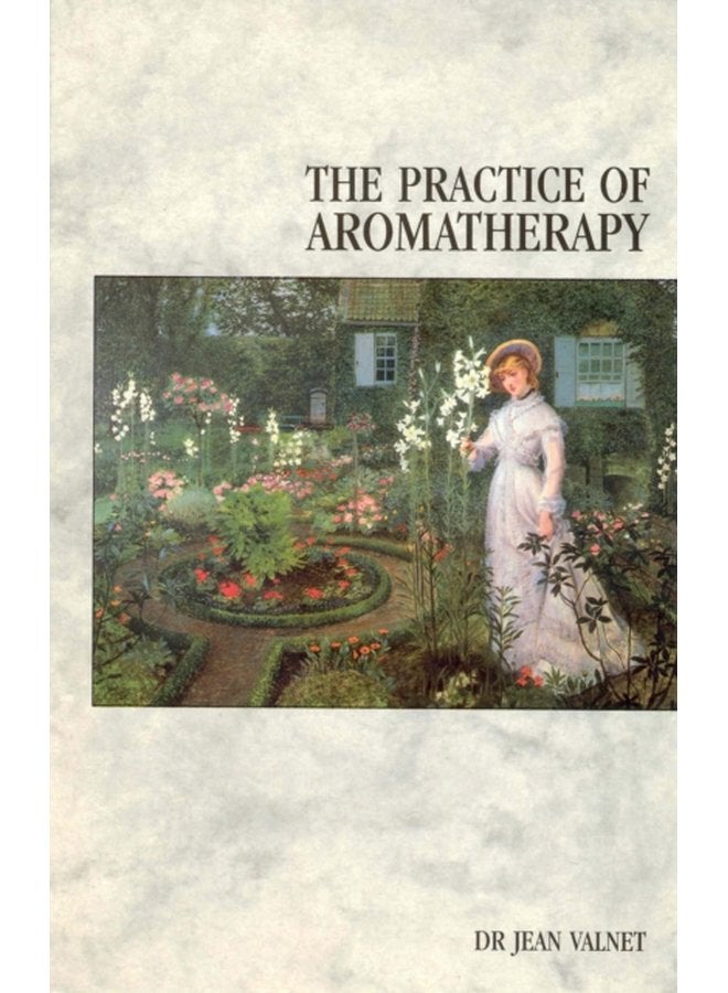The Practice Of Aromatherapy - Paperback