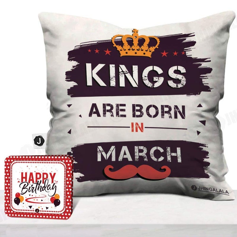 Jhingalala Jhingalala Kings are Born in March Printed Cushion with Filler and Greeting Card Gift for Brother Gift for Husband Gift for Son Gift for Boyfriend Gift for Boys Gift for Birthday Special 